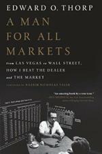 A Man for All Markets: From Las Vegas to Wall Street, How I Beat the Dealer and the Market