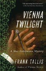 Vienna Twilight: A Max Liebermann Mystery