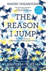 The Reason I Jump: The Inner Voice of a Thirteen-Year-Old Boy with Autism