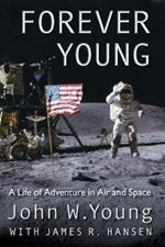 Forever Young: A Life of Adventure in Air and Space