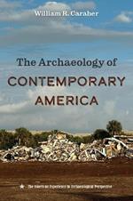 The Archaeology of Contemporary America