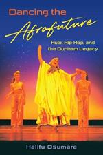 Dancing the Afrofuture: Hula, Hip-Hop, and the Dunham Legacy