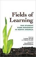 Fields of Learning: The Student Farm Movement in North America