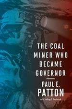 The Coal Miner Who Became Governor