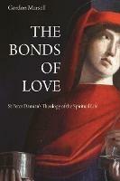 The Bonds of Love: St. Peter Damian's Theology of the Spiritual Life - Gordon Mursell - cover