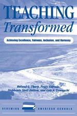 Teaching Transformed: Achieving Excellence, Fairness, Inclusion, And Harmony