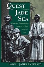 Quest For The Jade Sea: Colonial Competition Around An East African Lake