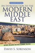 An Introduction to the Modern Middle East: History, Religion, Political Economy, Politics