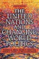 The United Nations and Changing World Politics