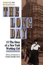 The Long Day: The Story of a New York Working Girl.