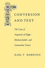 Conversion And Text: The Cases Of Hippo Herman-Judah And Constantine Tsatsos-