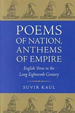 Poems of Nation, Anthems of Empire: English Verse in the Long Eighteenth Century