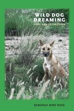 Wild Dog Dreaming: Love and Extinction