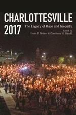 Charlottesville 2017: The Legacy of Race and Inequity