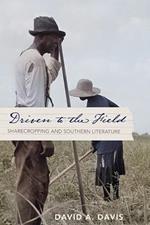 Driven to the Field: Sharecropping and Southern Literature