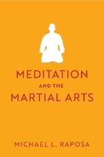 Meditation and the Martial Arts