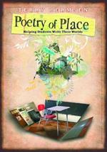 Poetry of Place: Helping Students Write Their Worlds