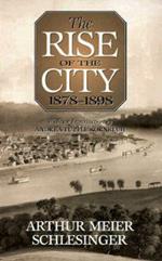 The Rise of the City, 1878-98