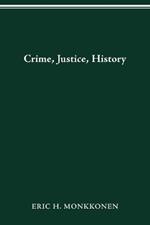 Crime, Justice, History