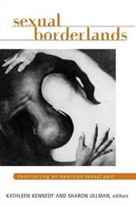 Sexual Borderlands: Constructing an American Sexual Past