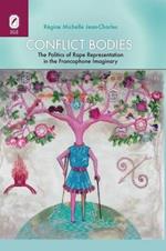 Conflict Bodies: The Politics of Rape Representation in the Francophone Imaginary