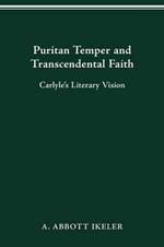 Puritan Temper and Transcendental Faith: Carlyle's Literary Vision