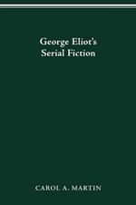George Eliot S Serial Fiction