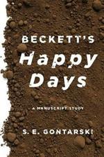 Beckett's Happy Days: A Manuscript Study