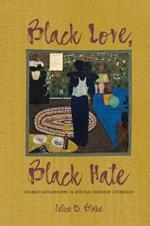 Black Love, Black Hate: Intimate Antagonisms in African American Literature