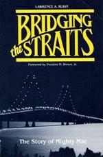 Bridging the Straits: Story of Mighty Mac