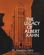 The Legacy of Albert Kahn