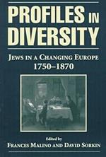 Profiles in Diversity: Jews in a Changing Europe, 1750-1870