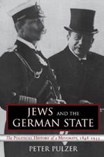 Jews and the German State: The Political History of a Minority, 1848-1933