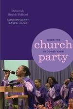 When the Church Becomes Your Party: Contemporary Gospel Music