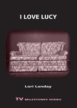 I Love Lucy