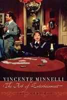 Vincente Minnelli: The Art of Entertainment