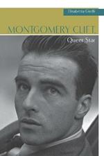 Montgomery Clift, Queer Star