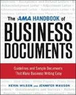 The AMA Handbook of Business Documents: Guidelines and Sample Documents That Make Business Writing Easy