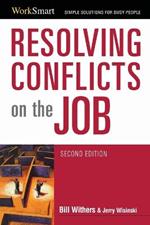 Resolving Conflicts on the Job