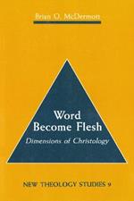 Word Become Flesh