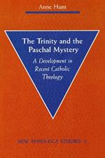 The Trinity and the Paschal Mystery: A Development in Recent Catholic Theology