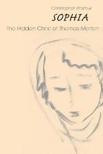 Sophia: The Hidden Christ of Thomas Merton