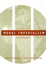 Moral Imperialism: A Critical Anthology