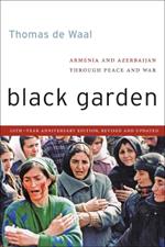 Black Garden: Armenia and Azerbaijan through Peace and War