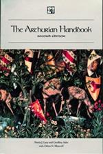 The Arthurian Handbook: Second Edition