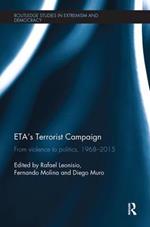 ETA's Terrorist Campaign: From Violence to Politics, 1968-2015