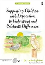 Supporting Children with Depression to Understand and Celebrate Difference: A Get to Know Me Workbook and Guide for Parents and Practitioners
