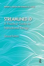 Streamlined ID: A Practical Guide to Instructional Design