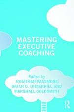 Mastering Executive Coaching