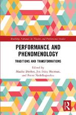 Performance and Phenomenology: Traditions and Transformations